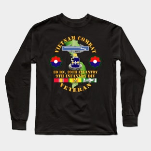 Vietnam Combat Infantry Veteran w 3rd Bn 39th Inf - 9th ID SSI Long Sleeve T-Shirt